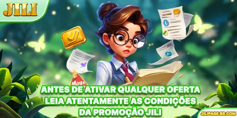 Antes de ativar qualquer oferta leia atentamente as condições da Promoção JILI