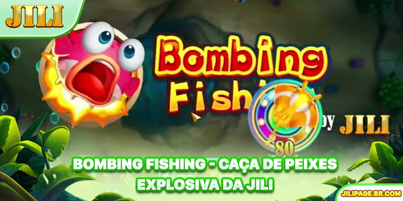 Bombing Fishing - Caça De Peixes Explosiva Da JILI